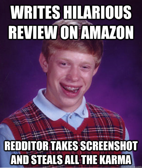 Writes hilarious review on amazon Redditor takes screenshot and steals all the karma  Bad Luck Brian