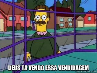  Deus ta vendo essa vendidagem  