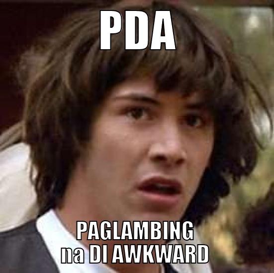 PDA PAGLAMBING NA DI AWKWARD conspiracy keanu