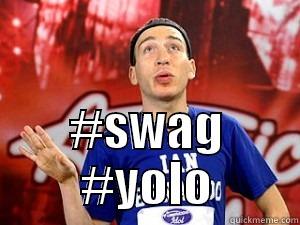  #SWAG #YOLO Misc