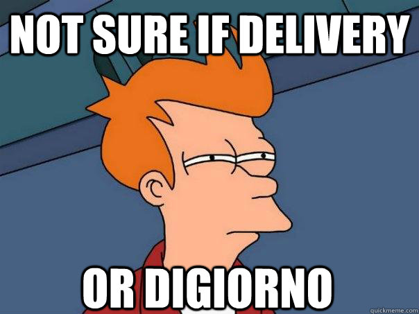 Not sure if delivery or digiorno  FuturamaFry