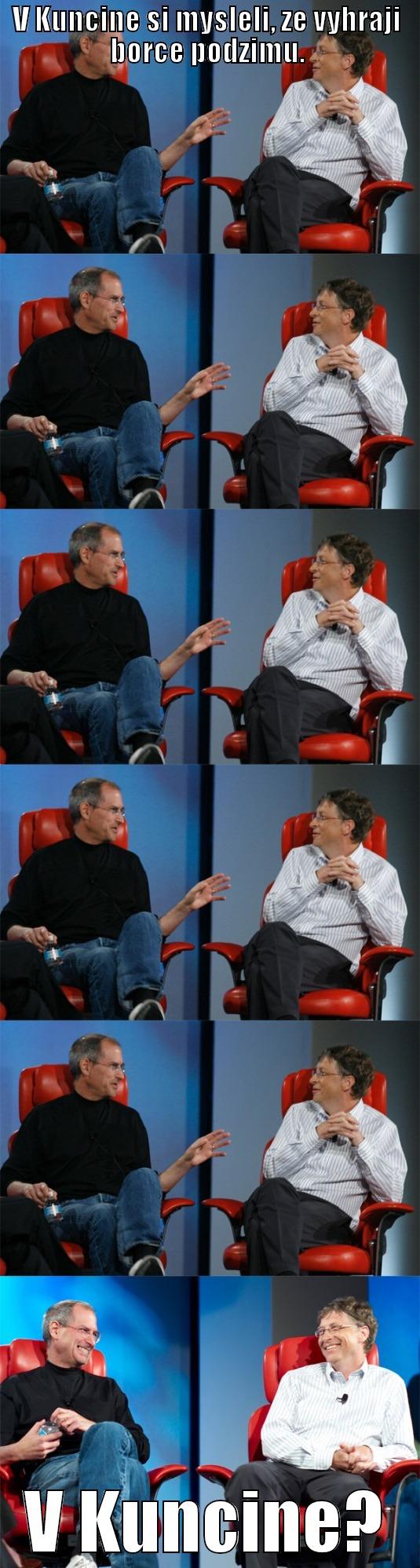 V KUNCINE SI MYSLELI, ZE VYHRAJI BORCE PODZIMU. V KUNCINE? Steve Jobs vs Bill Gates
