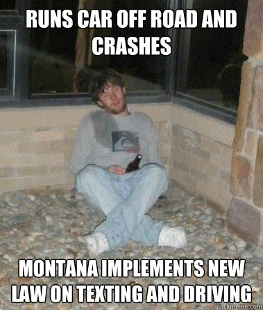 Runs Car off road and crashes Montana implements new law on texting and driving  