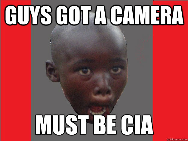 GUYS GOT A CAMERA MUST BE CIA - GUYS GOT A CAMERA MUST BE CIA  Third World Conspiracy Kid