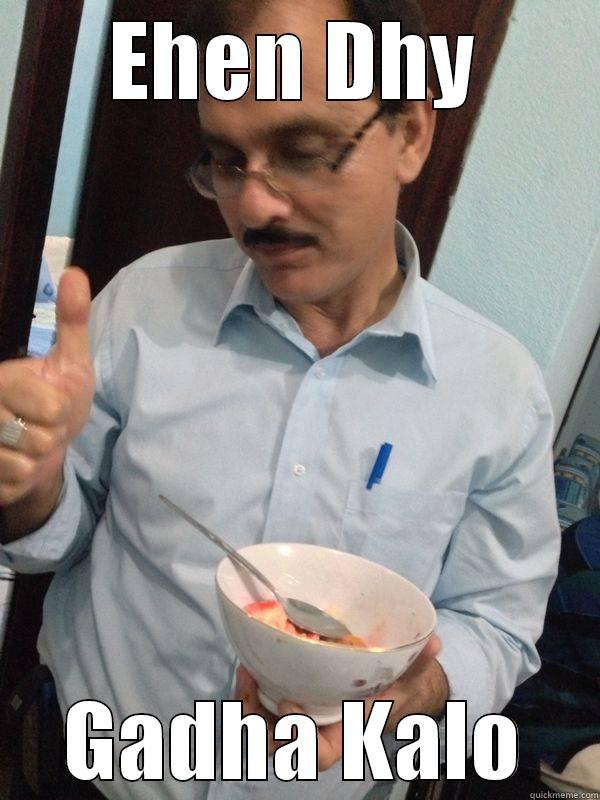 EHEN DHY GADHA KALO Misc