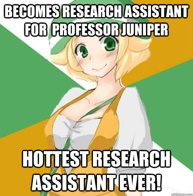 Becomes research assistant for  professor Juniper Hottest research assistant ever!  