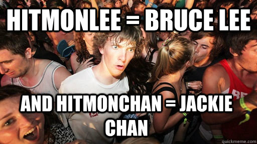 Hitmonlee = Bruce Lee And Hitmonchan = Jackie CHan  Sudden Clarity Clarence