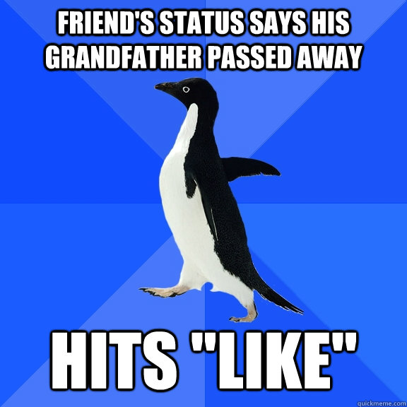 Friend's status says his grandfather passed away hits 