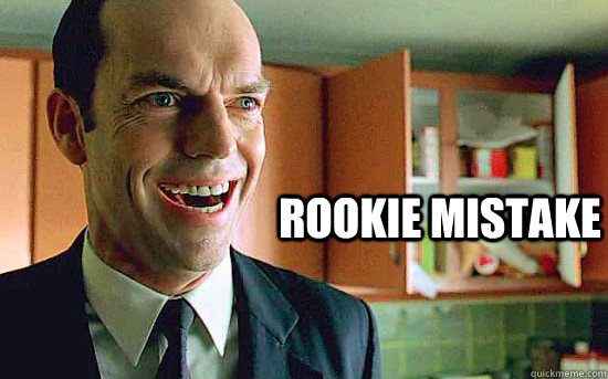 ROOKIE MISTAKE  Rookie Mistake