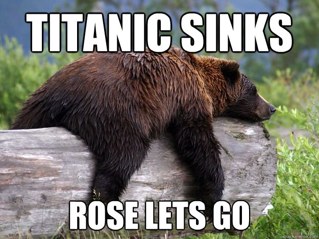 titanic sinks rose lets go  