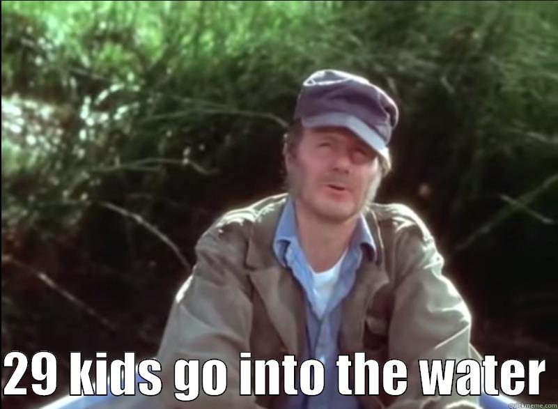   29 KIDS GO INTO THE WATER Misc
