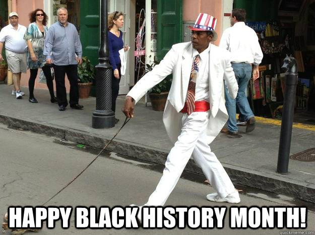 Top caption Happy Black History Month! - Top caption Happy Black History Month!  BlackHistoryMonth