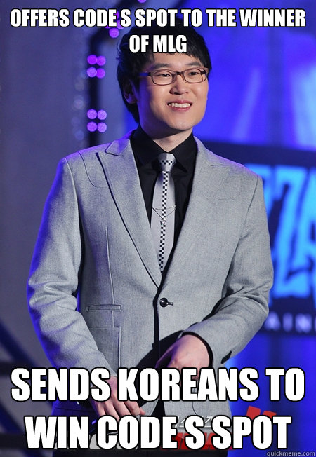 Offers Code S spot to the winner of MLG Sends Koreans to win Code S Spot  Scumbag Mr Chae