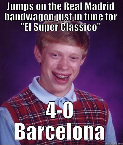 JUMPS ON THE REAL MADRID BANDWAGON JUST IN TIME FOR 