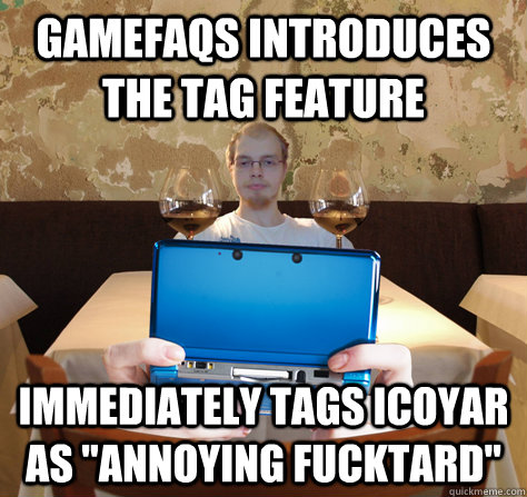 gamefaqs introduces the tag feature immediately tags icoyar as 