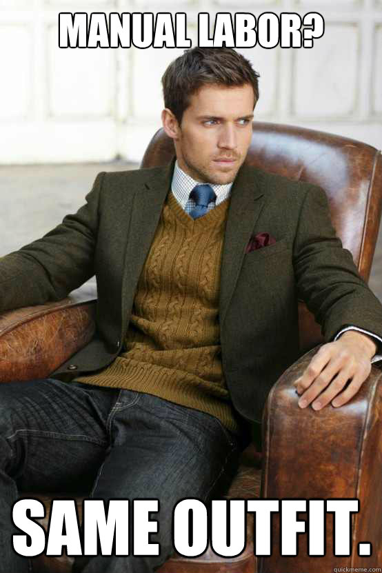 First World Problems Stylish Man memes