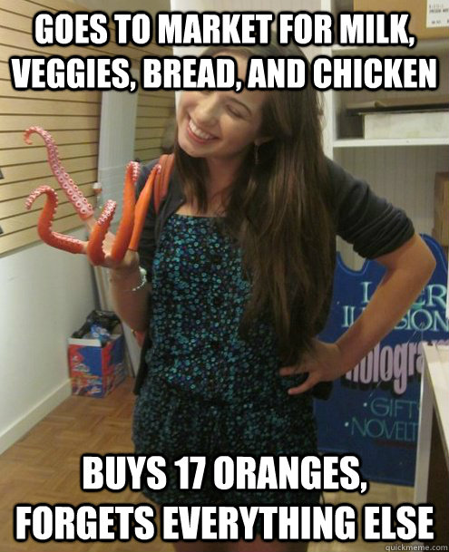 goes to market for milk, veggies, bread, and chicken buys 17 oranges, forgets everything else  Russian Blue Cat