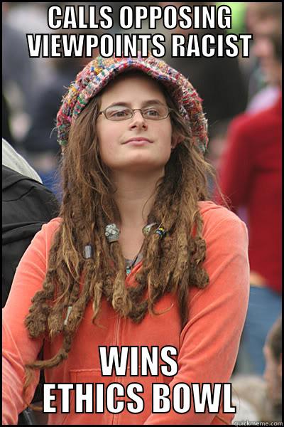 Oh Neil... - CALLS OPPOSING VIEWPOINTS RACIST WINS ETHICS BOWL College Liberal