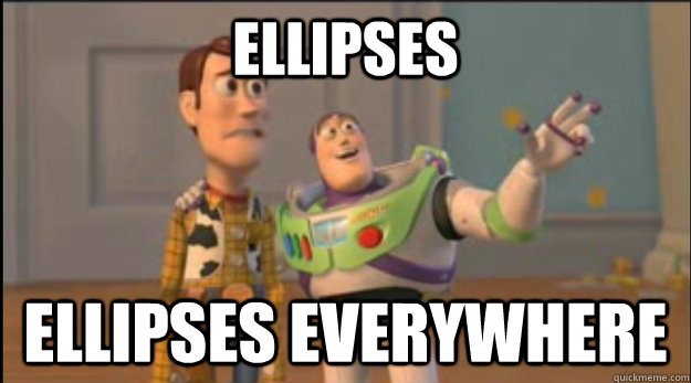 ELLIPSEs ELLIPSES EVERYWHERe - ELLIPSEs ELLIPSES EVERYWHERe  Misc
