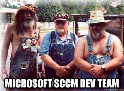  Microsoft SCCM Dev team  Hillbilly Developers