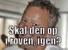  SKAL DEN OP I RØVEN, IGEN? Misc