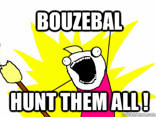 Bouzebal HUNT THEM ALL !  All The Things