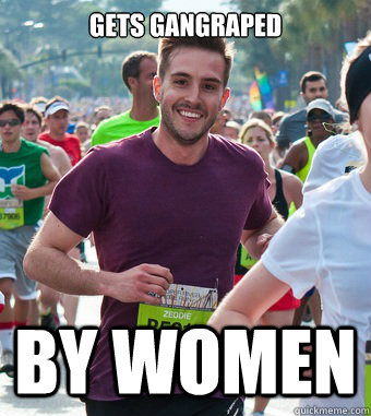 gets gangraped by women  Rediculously Photogenic Guy