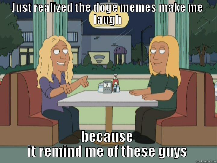 JUST REALIZED THE DOGE MEMES MAKE ME LAUGH BECAUSE IT REMIND ME OF THESE GUYS Misc