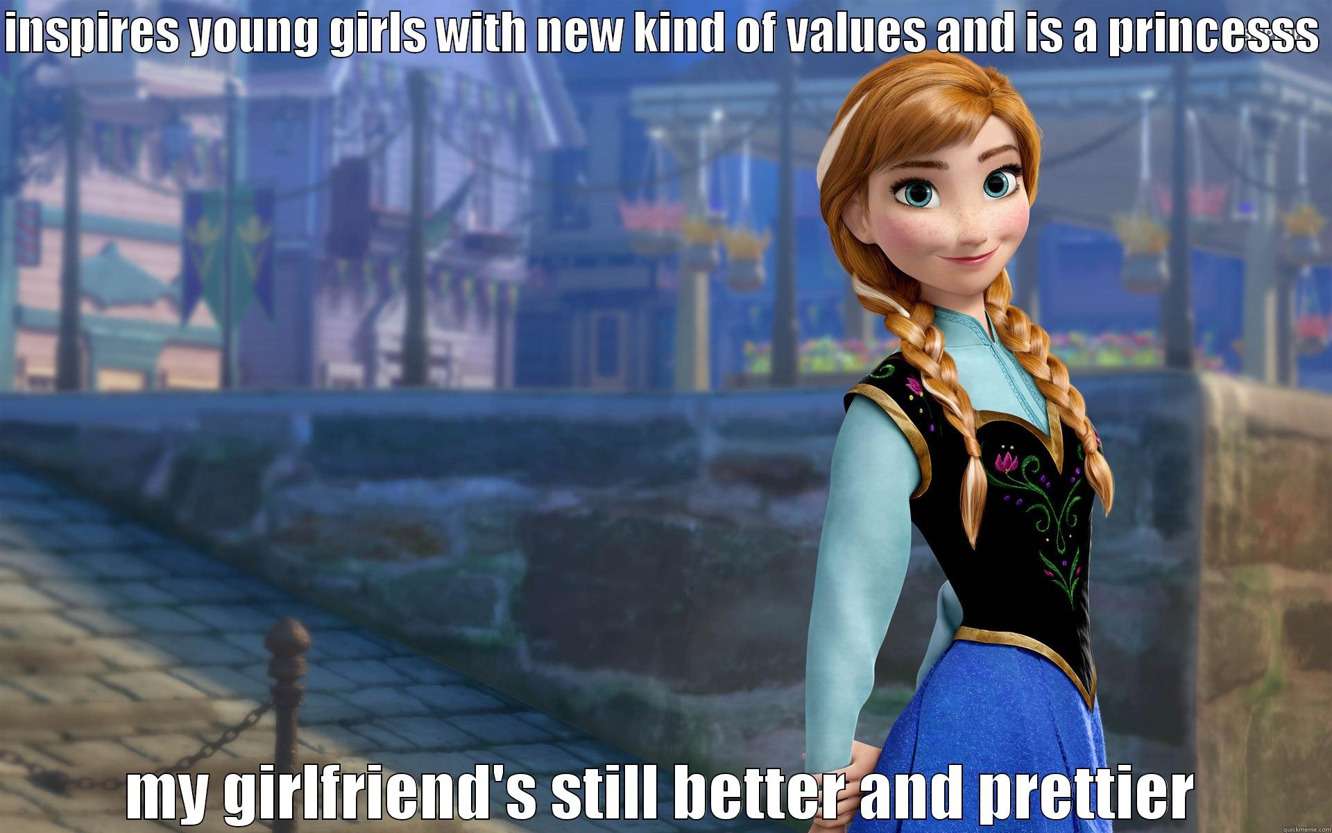 INSPIRES YOUNG GIRLS WITH NEW KIND OF VALUES AND IS A PRINCESSS  MY GIRLFRIEND'S STILL BETTER AND PRETTIER Misc