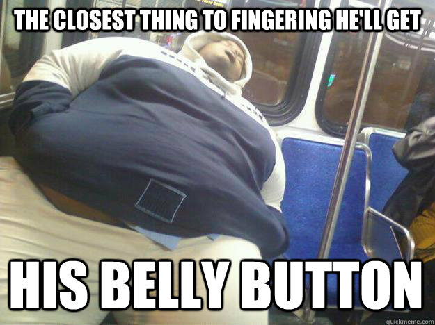 The Closest thing to fingering He'll get His Belly button  Snorlax
