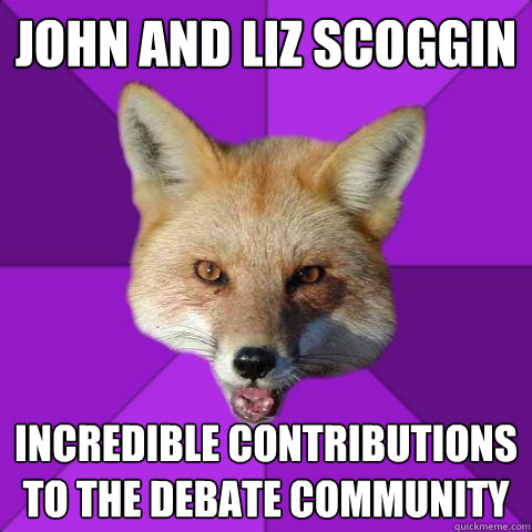 John and Liz Scoggin Incredible contributions to the debate community  Forensics Fox