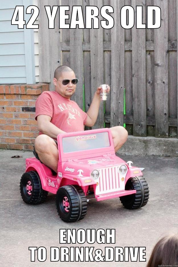 KLJ DJKE GOE - 42 YEARS OLD ENOUGH TO DRINK&DRIVE drunk dad
