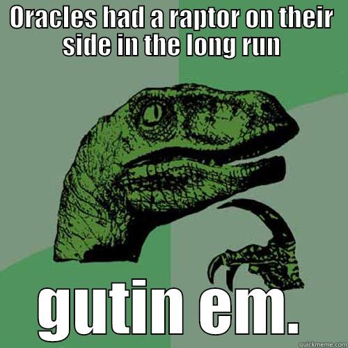 ORACLES HAD A RAPTOR ON THEIR SIDE IN THE LONG RUN GUTIN EM. Philosoraptor