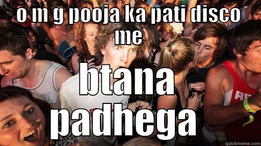 O M G POOJA KA PATI DISCO ME BTANA PADHEGA  Sudden Clarity Clarence