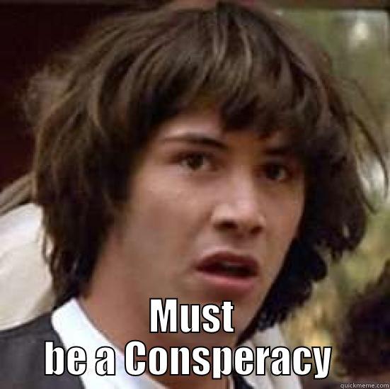  GOT BEAT BY AN UNRANKED TEAM? MUST BE A CONSPERACY  conspiracy keanu