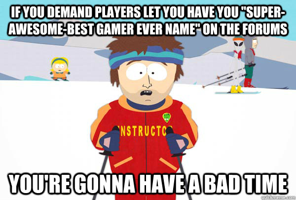 If you demand players let you have you 