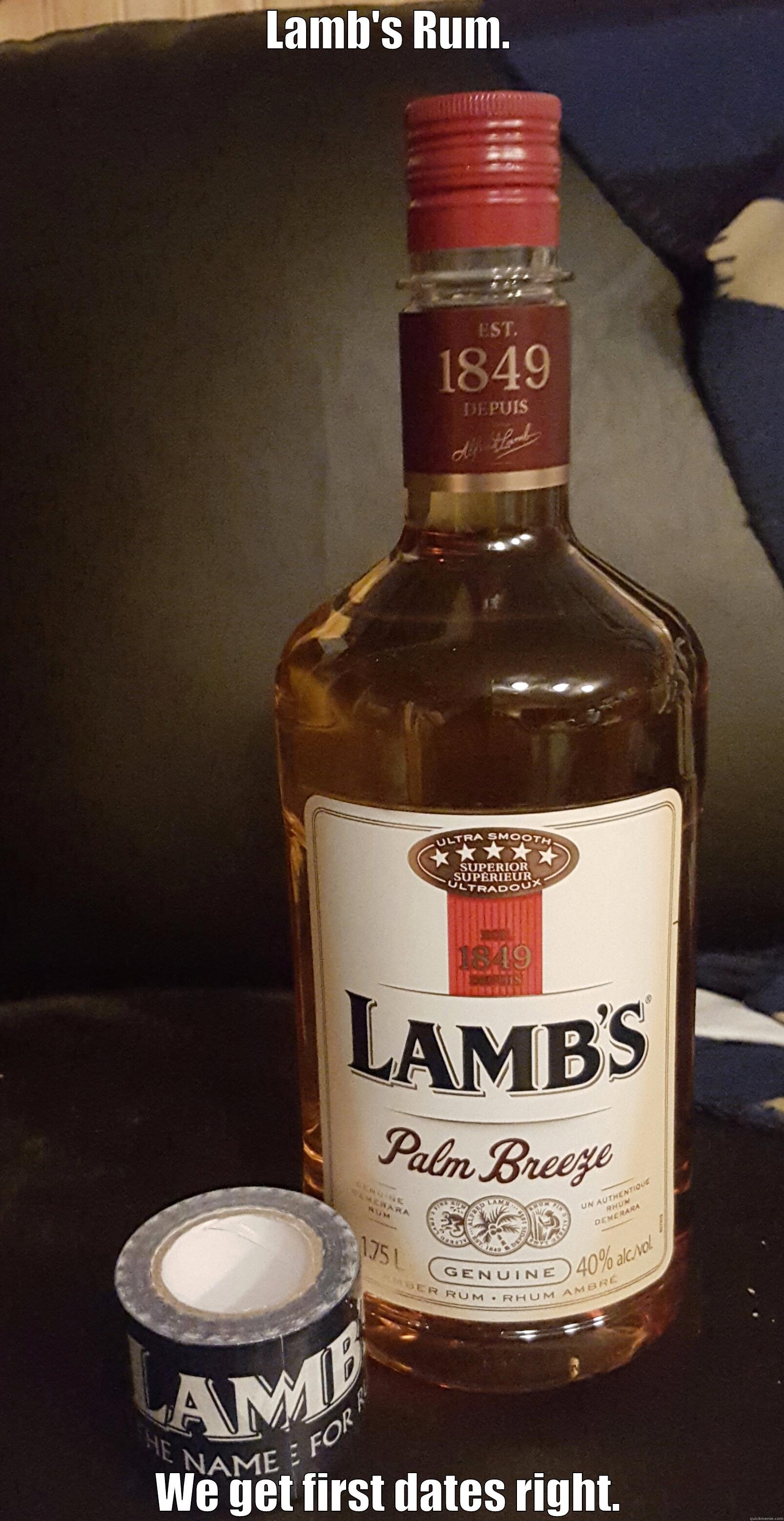 LAMB'S RUM. WE GET FIRST DATES RIGHT. Misc