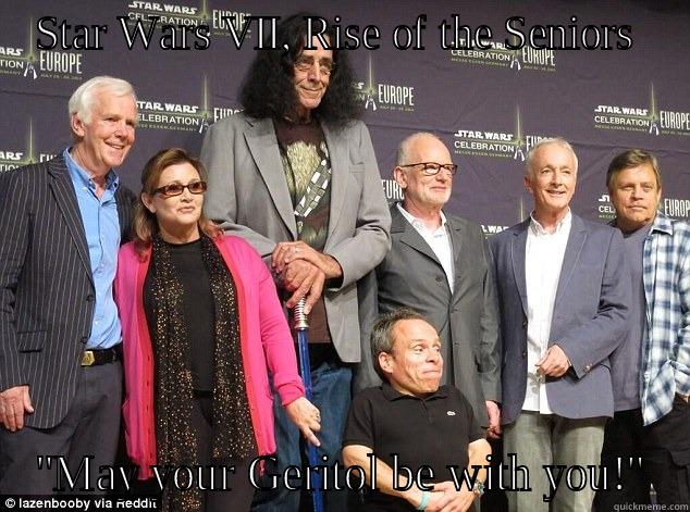 STAR WARS VII, RISE OF THE SENIORS  