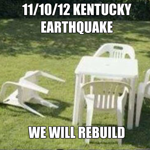 11/10/12 Kentucky  Earthquake We will rebuild  