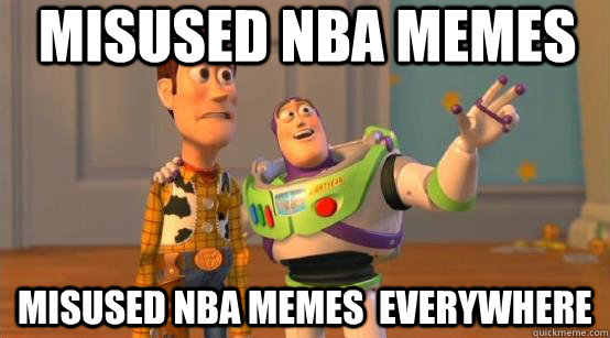 misused nba memes  misused nba memes  everywhere - misused nba memes  misused nba memes  everywhere  Buzz Glitter