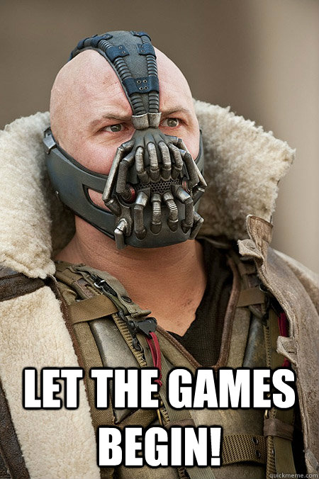  let the games begin!  Bad Jokes Bane