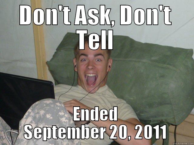 Don't Ask, Don't Tell - DON'T ASK, DON'T TELL ENDED SEPTEMBER 20, 2011 Misc