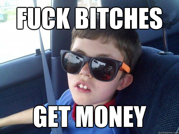 FUCK BITCHES GET MONEY - FUCK BITCHES GET MONEY  Ballin Ben