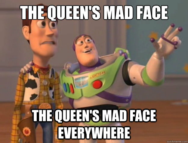 the queen's mad face the queen's mad face everywhere - the queen's mad face the queen's mad face everywhere  Sunburns Everywhere
