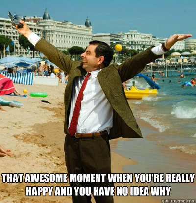 Top caption that awesome moment when you're really happy and you have no idea why - Top caption that awesome moment when you're really happy and you have no idea why  Misc