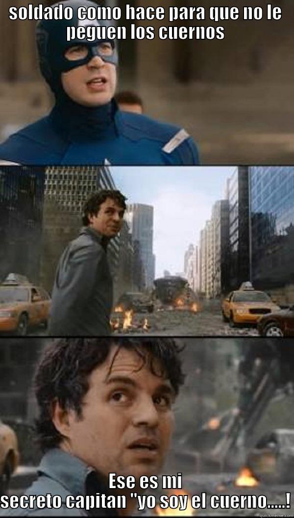 SOLDADO COMO HACE PARA QUE NO LE PEGUEN LOS CUERNOS ESE ES MI SECRETO CAPITAN 