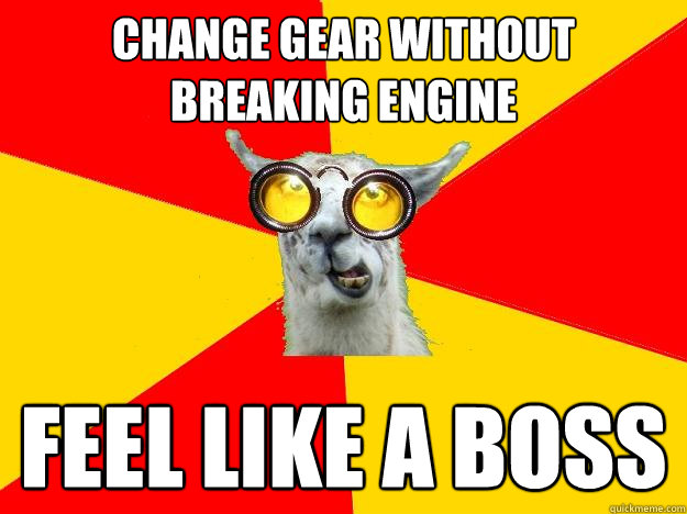 Change gear without breaking engine Feel like a boss  Learner Driver Llama