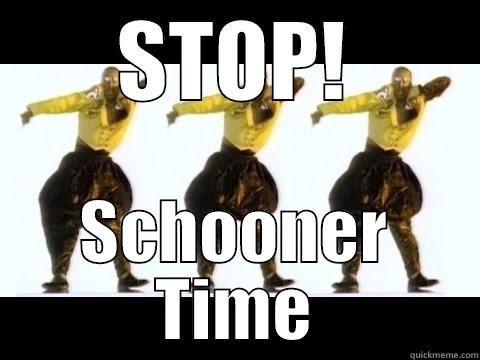 STOP! SCHOONER TIME Misc