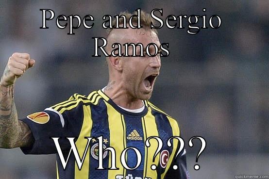 PEPE AND SERGIO RAMOS WHO??? Misc