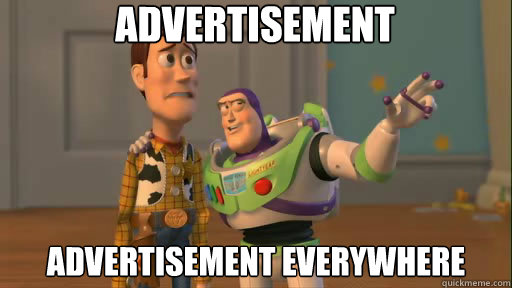 advertisement advertisement everywhere  Everywhere